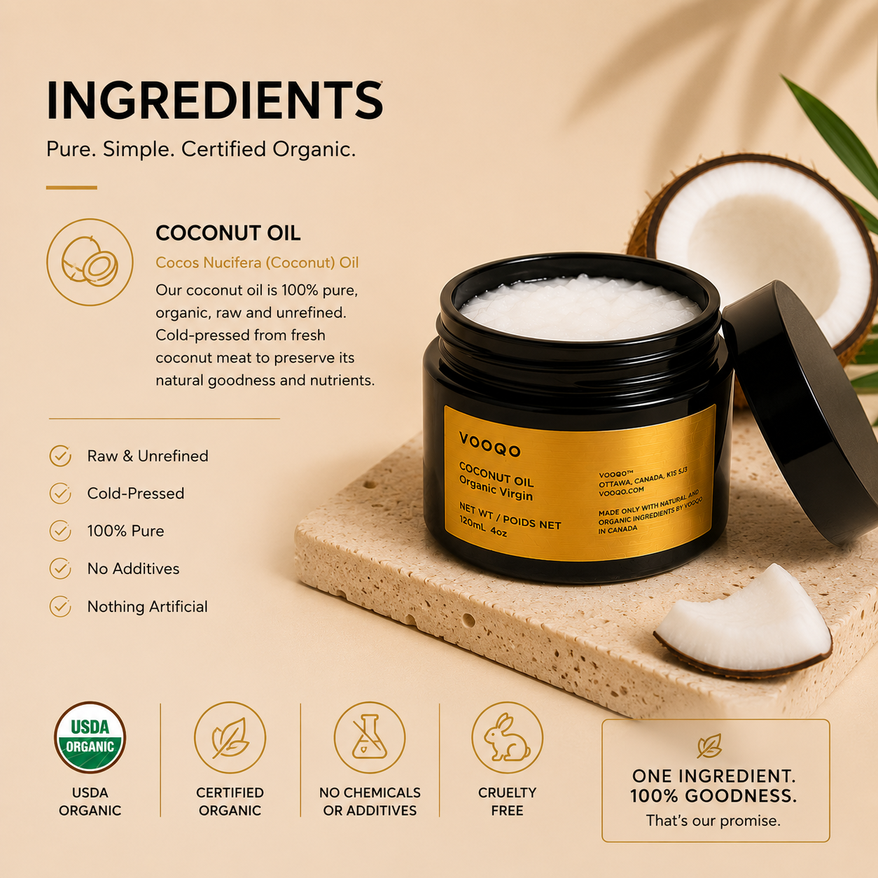 Certified organic ingredient composition of Vooqo Organic Virgin Coconut Oil.