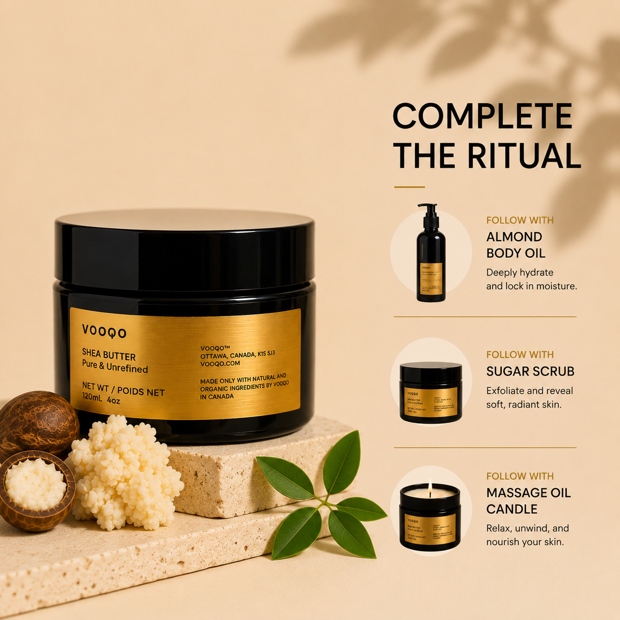 Complete your body care ritual with Vooqo Shea Butter, Body Oil, Sugar Scrub and Massage Oil Candle.